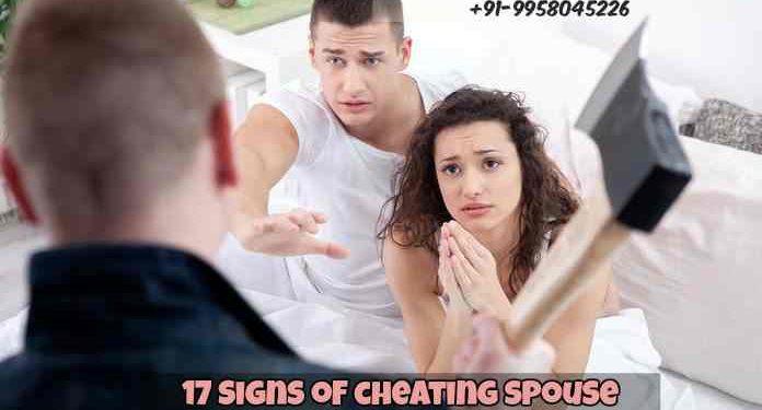 17 signs of cheating spouse